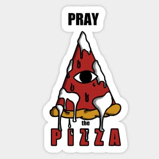 Pray the Pizza Sticker